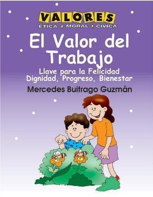 El valor del trabajo-Mercedes Buitrago Guzmán-Libros787.com