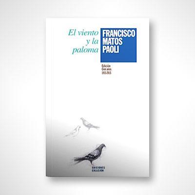 El viento y la paloma-Francisco Matos Paoli-Libros787.com