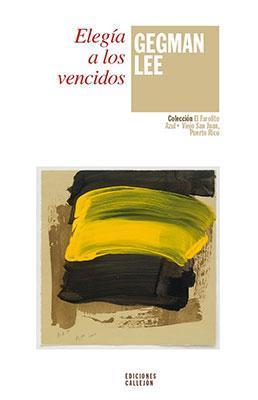 Elegía a los vencidos-Gegman Lee-Libros787.com