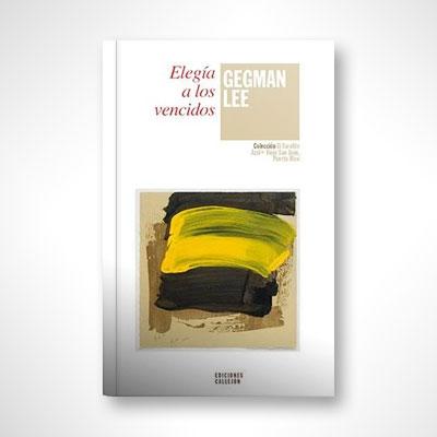 Elegía a los vencidos-Gegman Lee-Libros787.com