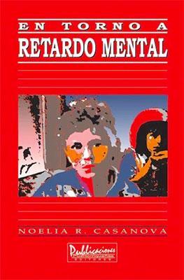 En torno a retardo mental-Noelia R. Casanova-Libros787.com