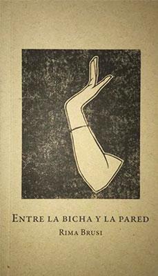 Entre la bicha y la pared-Rima Brusi-Libros787.com
