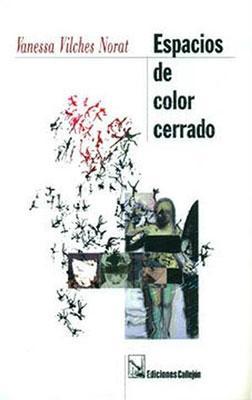 Espacios de color cerrado-Vanessa Vilches Norat-Libros787.com