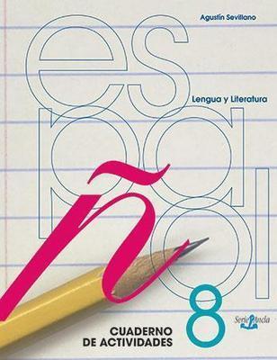 Español 8: Lengua y Literatura (cuaderno de trabajo)-Agustín Sevillano-Libros787.com