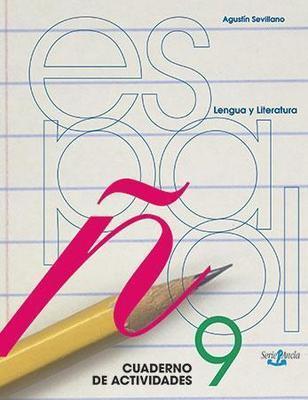 Español 9: Lengua y Literatura (cuaderno de trabajo)-Agustín Sevillano-Libros787.com