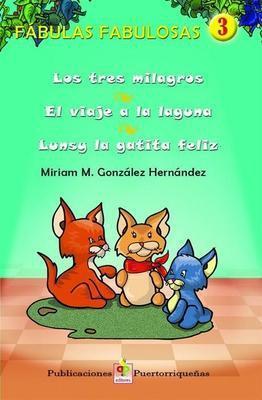 Fábulas fabulosas (Parte 3)-Miriam M. González Hernández-Libros787.com