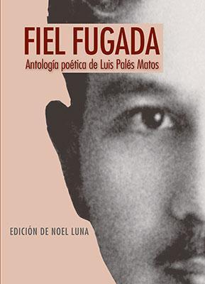 Fiel fugada: Antología poética de Luis Palés Matos-Noel Luna-Libros787.com