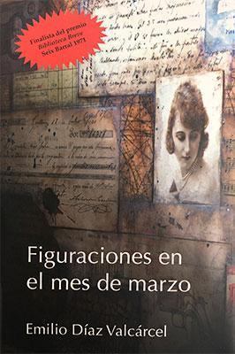 Figuraciones en el mes de marzo-Emilio Díaz Valcárcel-Libros787.com