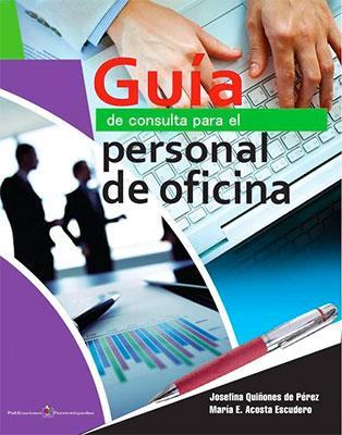 Guía consulta personal de oficina-María A. Josefina Quiñones-Libros787.com