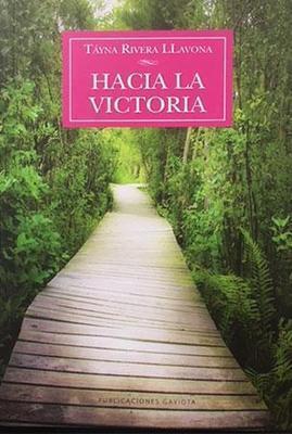 Hacia la victoria-Táyna Rivera Llavona-Libros787.com