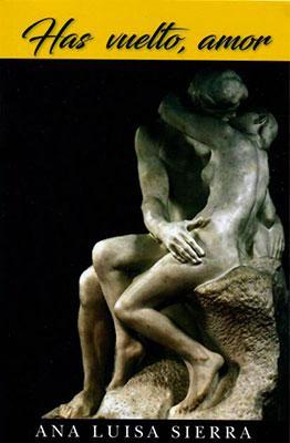 Has vuelto, amor-Ana Luisa Sierra-Libros787.com