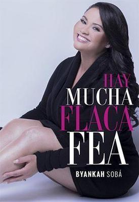 Hay mucha flaca fea-Byankah Sobá-Libros787.com