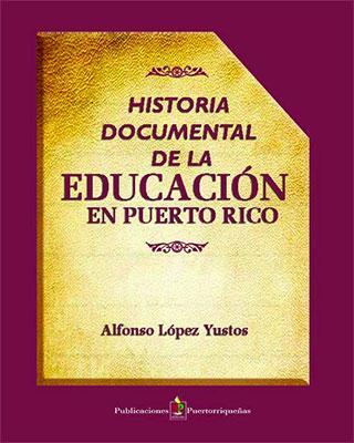 Historia Documental Educación-Alfonso López Yustos-Libros787.com