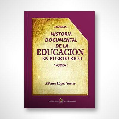Historia Documental Educación-Alfonso López Yustos-Libros787.com