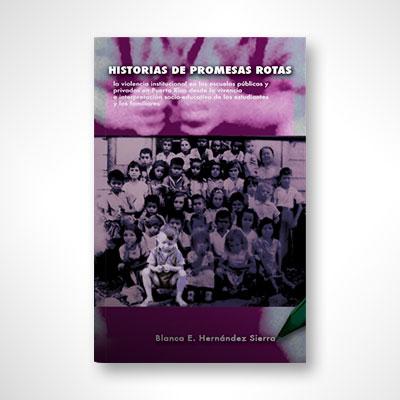 Historias de Promesas Rotas-Blanca Hernández Sierra-Libros787.com