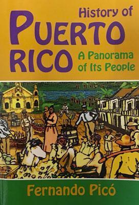 History of Puerto Rico: A Panorama of its People-Fernando Picó-Libros787.com