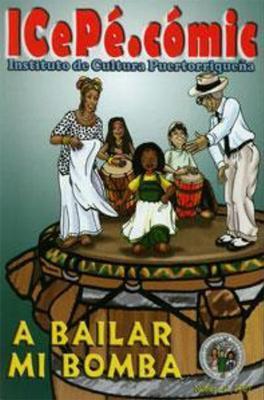 ICePé.cómic no. 11 A bailar mi bomba-Awilda Sterling-Libros787.com