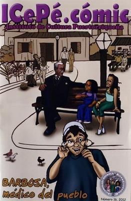 ICePé.cómic no. 16 Barbosa médico del pueblo-Instituto de Cultura Puertorriqueña-Libros787.com