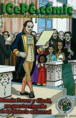 ICePé.cómic no. 4 Ramón Power y Giralt: un puertorriqueño en la historia universal-Héctor Luis Urrutia Pesquera-Libros787.com