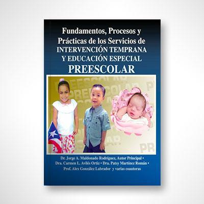 Intervención Temprana y Educación Especial Preescolar-Jorge Maldonado-Libros787.com