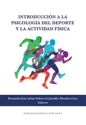 Introducción a la psicología del deporte y la actividad física-Fernando J. Aybar Soltero & Jennifer Morales Cruz-Libros787.com