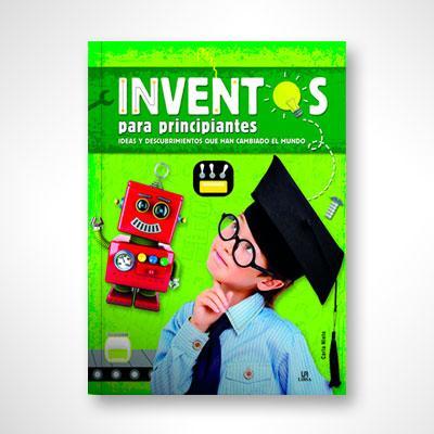 Inventos para principiantes-Carla Nieto-Libros787.com
