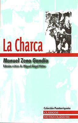 La Charca (Edición crítica de Miguel Ángel Náter)-Manuel Zeno Gandía-Libros787.com