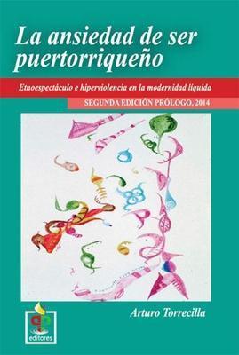 La ansiedad de ser puertorriqueño (2da edición)