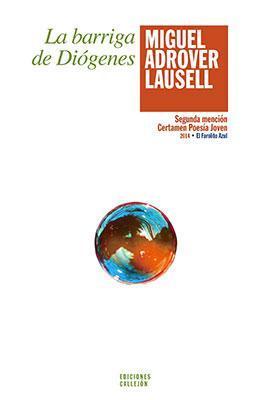 La barriga de Diógenes-Miguel Androver Lausell-Libros787.com