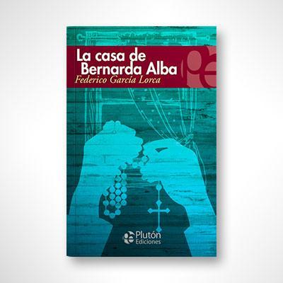 La casa de Bernarda Alba-Federico García Lorca-Libros787.com