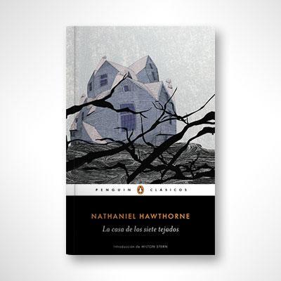 La casa de los siete tejados-Nathaniel Hawthorne-Libros787.com