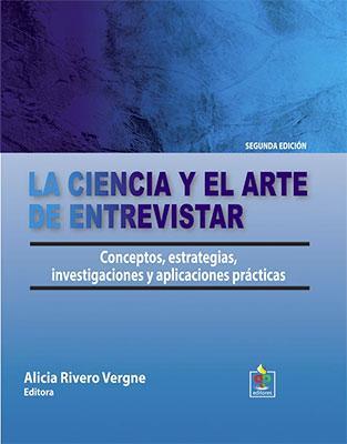 La ciencia y el arte de entrevistar-Alicia Rivero Vergne-Libros787.com