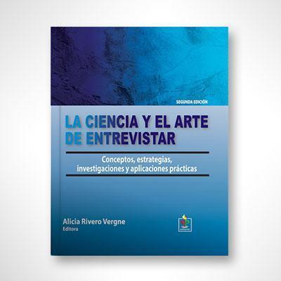 La ciencia y el arte de entrevistar-Alicia Rivero Vergne-Libros787.com