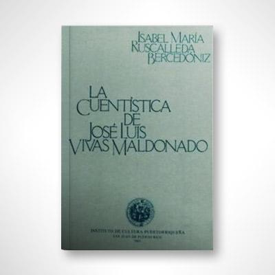 La cuentística de José Luis Vivas Maldonado-Isabel María Ruscalleda Bercedóniz-Libros787.com