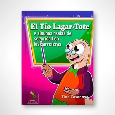 La escuela del Tío Lagar-Tote-Tina Casanova-Libros787.com