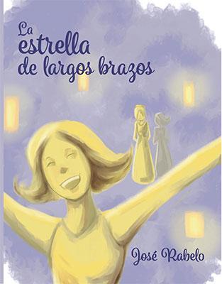 La estrella de largos brazos-José Rabelo-Libros787.com