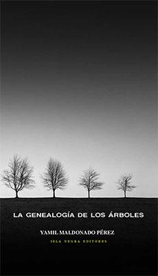La genealogía de los árboles-Yamil Maldonado Pérez-Libros787.com