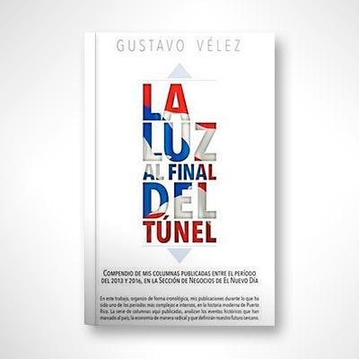La luz al final del túnel-Gustavo Vélez-Libros787.com