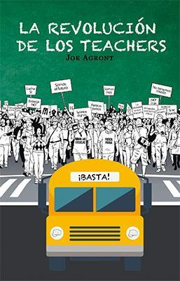 La revolución de los teachers-Joe Agront-Libros787.com