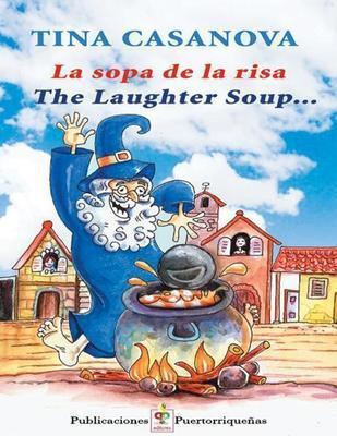 La sopa de la risa / The Laughter Soup-Tina Casanova-Libros787.com