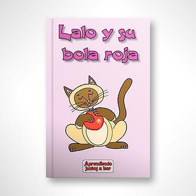 Lalo y su bola roja-Chicola Mejía-Libros787.com