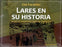 Lares en su historia: Desde su fundación hasta el presente-José Che Paralitici-Libros787.com