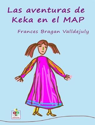 Las aventuras de Keka en el MAP-Frances Bragan Valldejuly-Libros787.com
