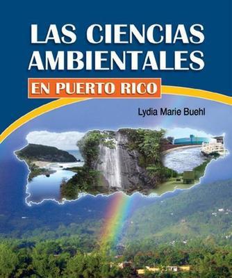 Las ciencias ambientales en Puerto Rico-Lydia Marie Buehl-Libros787.com