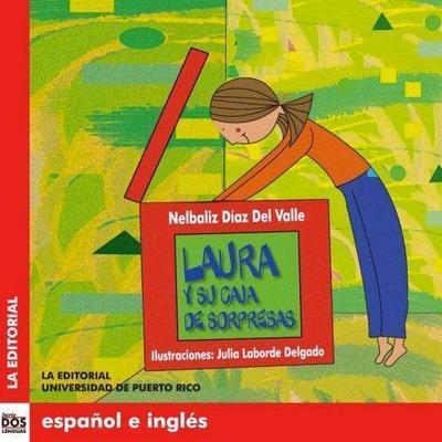 Laura y su caja de sorpresas (Bilingüe)-Nelbaliz Díaz del Valle-Libros787.com
