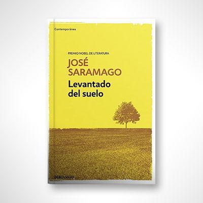 Levantado del suelo-José Saramago-Libros787.com
