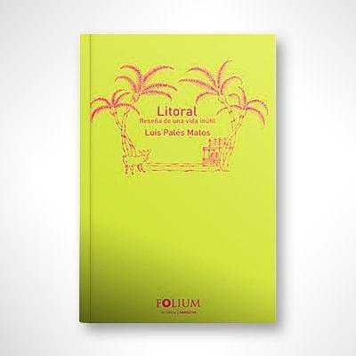 Litoral: Reseña de una vida inútil-Luis Palés Matos-Libros787.com
