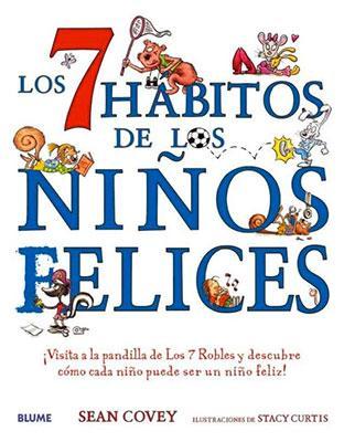 Los 7 hábitos de los niños felices-Sean Covey & Stacy Curtis-Libros787.com