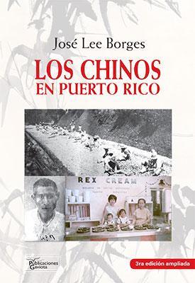 Los Chinos en Puerto Rico-José Lee Borges-Libros787.com