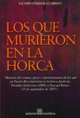 Los que murieron en la horca-Jacobo Cordoba Chirino-Libros787.com